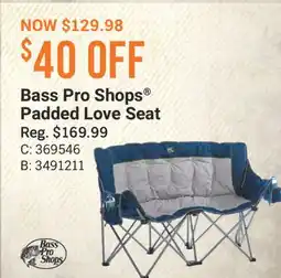 Cabela's Bass Pro Shops Padded Love Seat offer