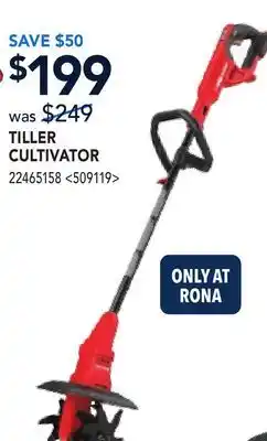 RONA TILLER CULTIVATOR offer