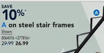 RONA SAVE 10%* ON steel stair frames offer
