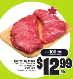 FreshCo Beef Tri Tip Steak Cut From Canada AA or Higher 28.64/kg offer