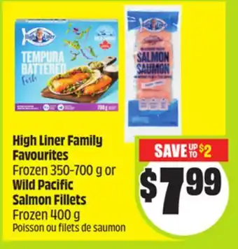 FreshCo High Liner Family Favourites Frozen 350-700 g or Wild Pacific Salmon Fillets Frozen 400 g offer