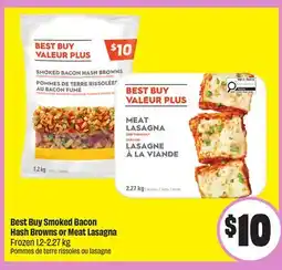 FreshCo Best Buy Smoked Bacon Hash Browns or Meat Lasagna Frozen 1.2-2.27kg offer