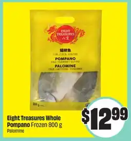 FreshCo Eight Treasures Whole Pompano Frozen 800 g offer