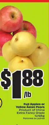 FreshCo Fuji Apples or Yellow Asian Pears Product of China Extra Fancy Grade 4.14/kg offer