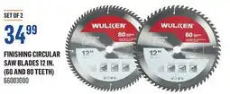 Canac Finishing Circular Saw Blades 12 in. (60 and 80 Teeth) offer