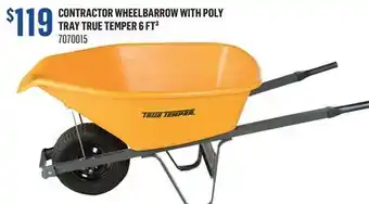 Canac Contractor Wheelbarrow with Poly Tray True Temper 6 ft³ offer