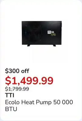 Club Piscine Ecolo Heat Pump 50 000 BTU offer