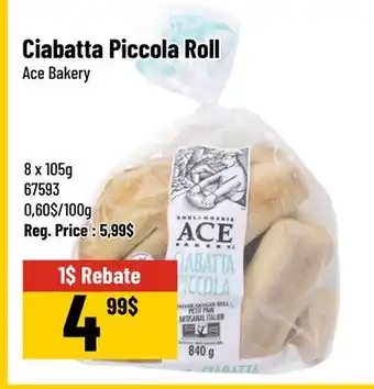 Mayrand Ace Bakery Ciabatta Piccola Bread Roll offer