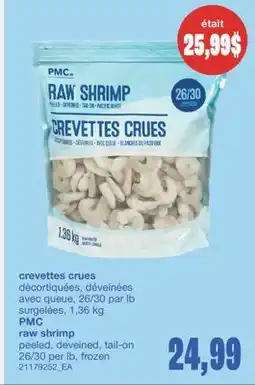 Wholesale Club CREVETTES CRUES DÉCORTIQUÉES, DÉVEINÉES, 26/30 par lb offer