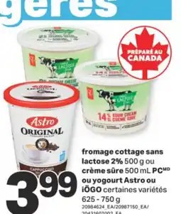 L'Intermarché FROMAGE COTTAGE SANS LACTOSE 2% 500 G OU CRÈME SÛRE 500 ML OU YOGOURT 625 - 750 G offer