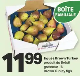 L'Intermarché FIGUES BROWN TURKEY, grosseur 16 offer