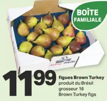 L'Intermarché FIGUES BROWN TURKEY, grosseur 16 offer
