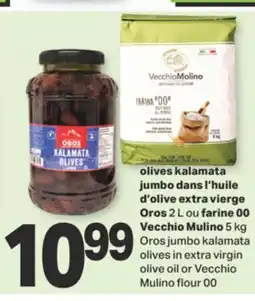 L'Intermarché OLIVES KALAMATA JUMBO DANS L'HUILE D'OLIVE EXTRA VIERGE OROS, 2 L OU FARINE 00 VECCHIO MULINO, 5 KG offer
