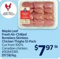 Walmart Maple leaf fresh air-chilled boneless skinless chicken thighs offer