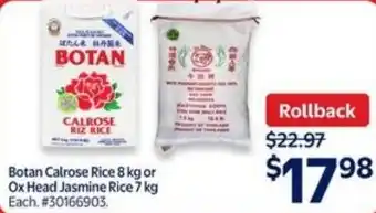 Walmart Botan calrose rice 8 kg or ox head jasmine rice offer