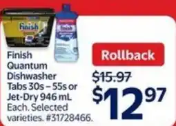 Walmart Finish quantum dishwasher tabs or jet-dry offer