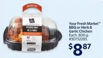 Walmart Your fresh market bbq or herb & garlic chicken offer