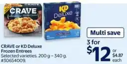 Walmart Crave or KD deluxe frozen entrees offer