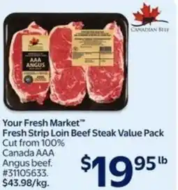 Walmart Your fresh market fresh strip loin beef steak value pack offer