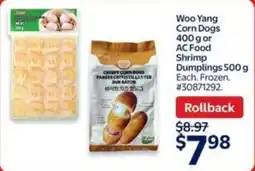 Walmart Woo yang corn dogs or ac food shrimp dumplings offer