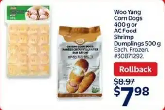 Walmart Woo yang corn dogs or ac food shrimp dumplings offer