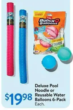 Walmart Deluxe Pool Noodle or Reusable Water Balloons 6-Pack offer