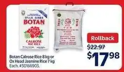 Walmart Botan Calrose Rice 8 kg or Ox Head Jasmine Rice 7 kg offer