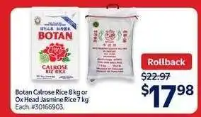 Walmart Botan Calrose Rice 8 kg or Ox Head Jasmine Rice 7 kg offer