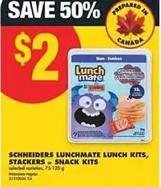 No Frills Schneiders lunchmate lunch kits, stackers snack kits offer