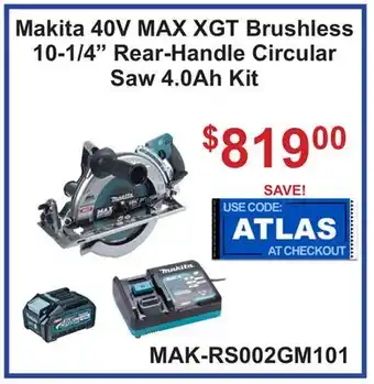 Atlas Tools & Machinery Makita 40V MAX XGT Brushless 10-1/4 Rear-Handle Circular Saw 4.0Ah Kit offer