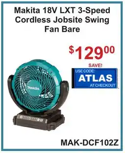 Atlas Tools & Machinery Makita 18V LXT 3-Speed Cordless Jobsite Swing Fan Bare offer