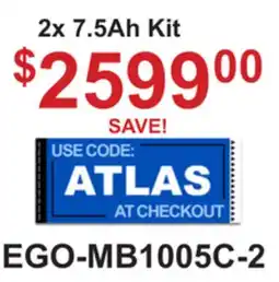 Atlas Tools & Machinery EGO POWER 2x 7.5Ah Kit offer