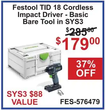 Atlas Tools & Machinery Festool TID 18 Cordless Impact Driver - Basic Bare Tool in SYS3 offer