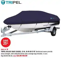 Canadian Tire TRIPEL DELUXE BOAT COVERS, 12-14, 16-18 OR 17-19 offer