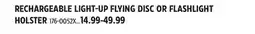 Canadian Tire RECHARGEABLE LIGHT-UP FLYING DISC OR FLASHLIGHT HOLSTER offer