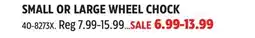 Canadian Tire ROBLOCK SMALL OR LARGE WHEEL CHOCK offer