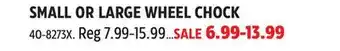 Canadian Tire ROBLOCK SMALL OR LARGE WHEEL CHOCK offer
