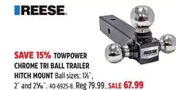 Canadian Tire REESE TOWPOWER CHROME TRI BALL TRAILER HITCH MOUNT offer