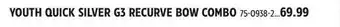 Canadian Tire YOUTH QUICK SILVER G3 RECURVE BOW COMBO offer