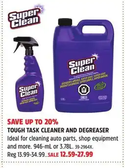 Canadian Tire Super Clean TOUGH TASK CLEANER AND DEGREASER offer