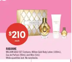 Shoppers Drug Mart RABANNE MILLION GOLD SET Contains: Million Gold Body Lotion (100mL) offer