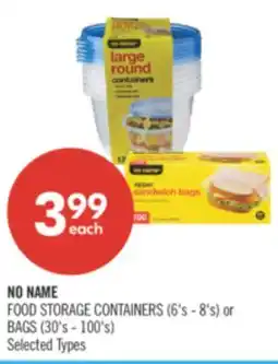 Shoppers Drug Mart NO NAME FOOD STORAGE CONTAINERS (6's - 8's) or BAGS (30's - 100's) offer