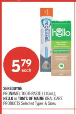 Shoppers Drug Mart SENSODYNE PRONAMEL TOOTHPASTE (110mL) HELLO or TOM'S OF MAINE ORAL CARE PRODUCTS offer
