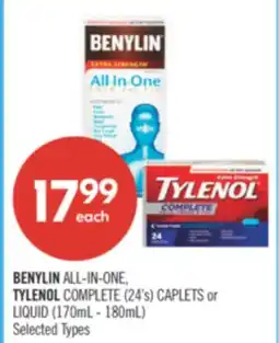 Shoppers Drug Mart BENYLIN ALL-IN-ONE, TYLENOL COMPLETE (24's) CAPLETS or LIQUID (170mL - 180mL) offer