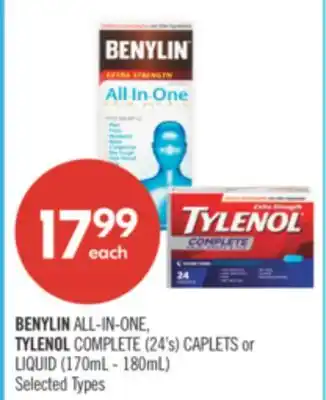 Shoppers Drug Mart BENYLIN ALL-IN-ONE, TYLENOL COMPLETE (24's) CAPLETS or LIQUID (170mL - 180mL) offer