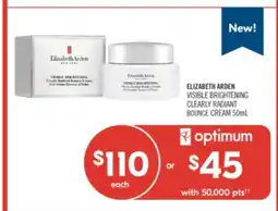 Shoppers Drug Mart ELIZABETH ARDEN VISIBLE BRIGHTENING CLEARLY RADIANT BOUNCE CREAM offer