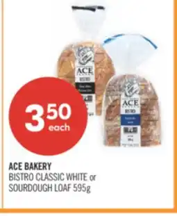Shoppers Drug Mart ACE BAKERY BISTRO CLASSIC WHITE or SOURDOUGH LOAF offer