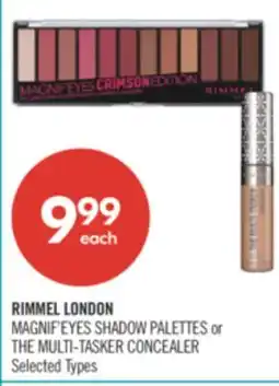 Shoppers Drug Mart RIMMEL LONDON MAGNIF'EYES SHADOW PALETTES or THE MULTI-TASKER CONCEALER offer