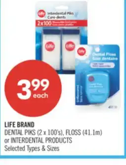 Shoppers Drug Mart LIFE BRAND DENTALS PIKS (2 x 100's), FLOSS (41.1m) or INTERDENTAL PRODUCTS offer