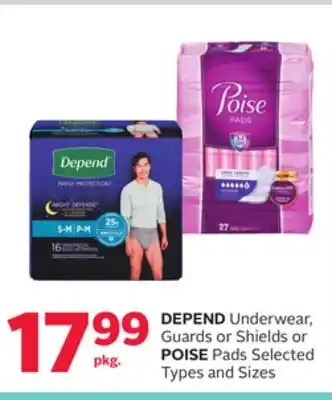Rexall DEPEND Underwear, Guards or Shields or POISE Pads offer